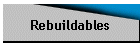 Rebuildables